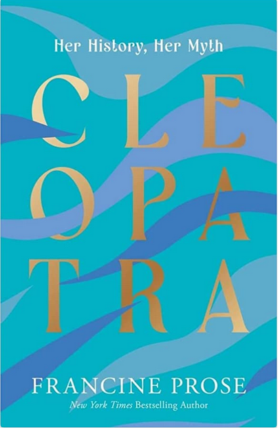 Book Cover Image of “Cleopatra: Her History, Her Myth”