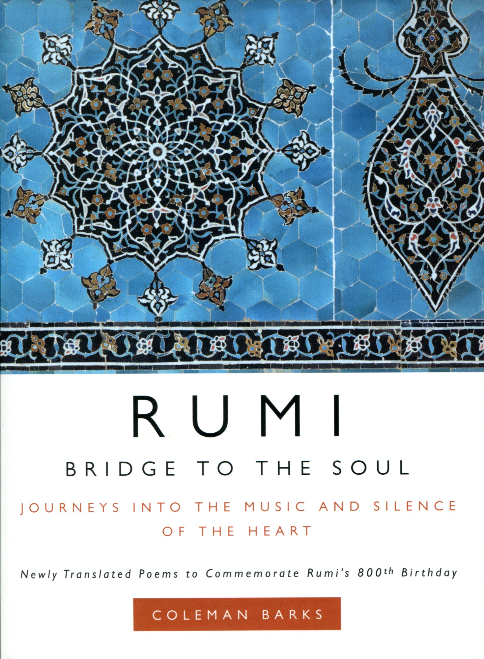 Rumi Bridge to the Soul by Coleman Barks