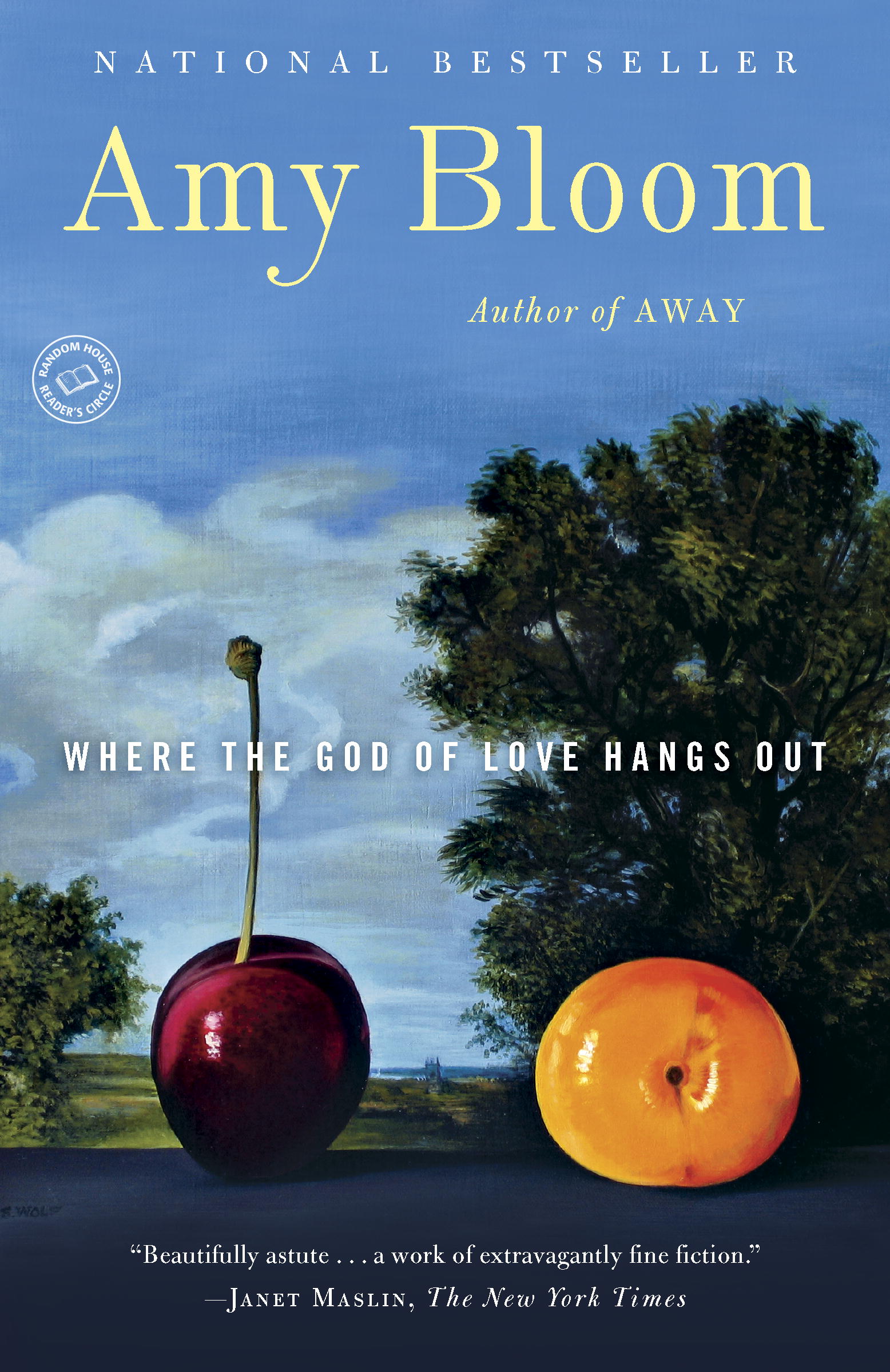 Where the God of Love Hangs Out by Amy Bloom