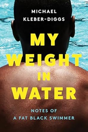 Book Cover Image of “My Weight in Water”