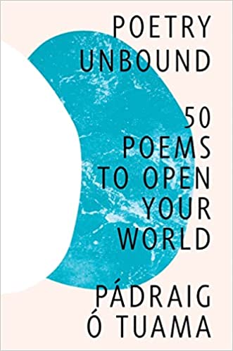 Book Cover Image of “Poetry Unbound: 50 Poems to Open Your World”