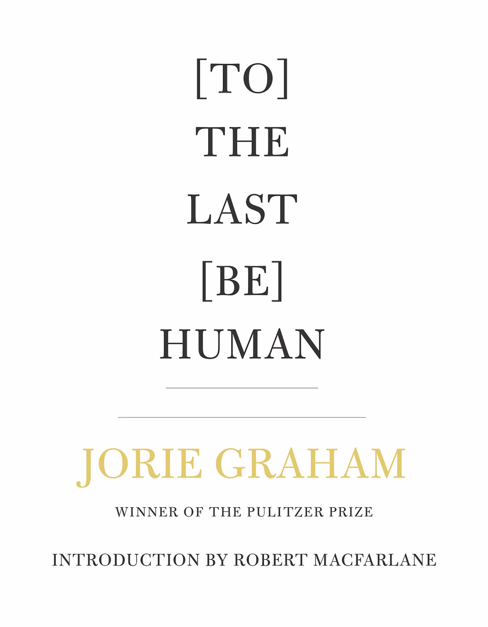 Book Cover Image of “[To] The Last [Be] Human”