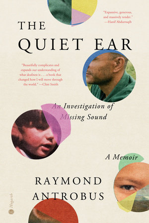 Book Cover Image of “The Quiet Ear: An Investigation of Missing Sound”